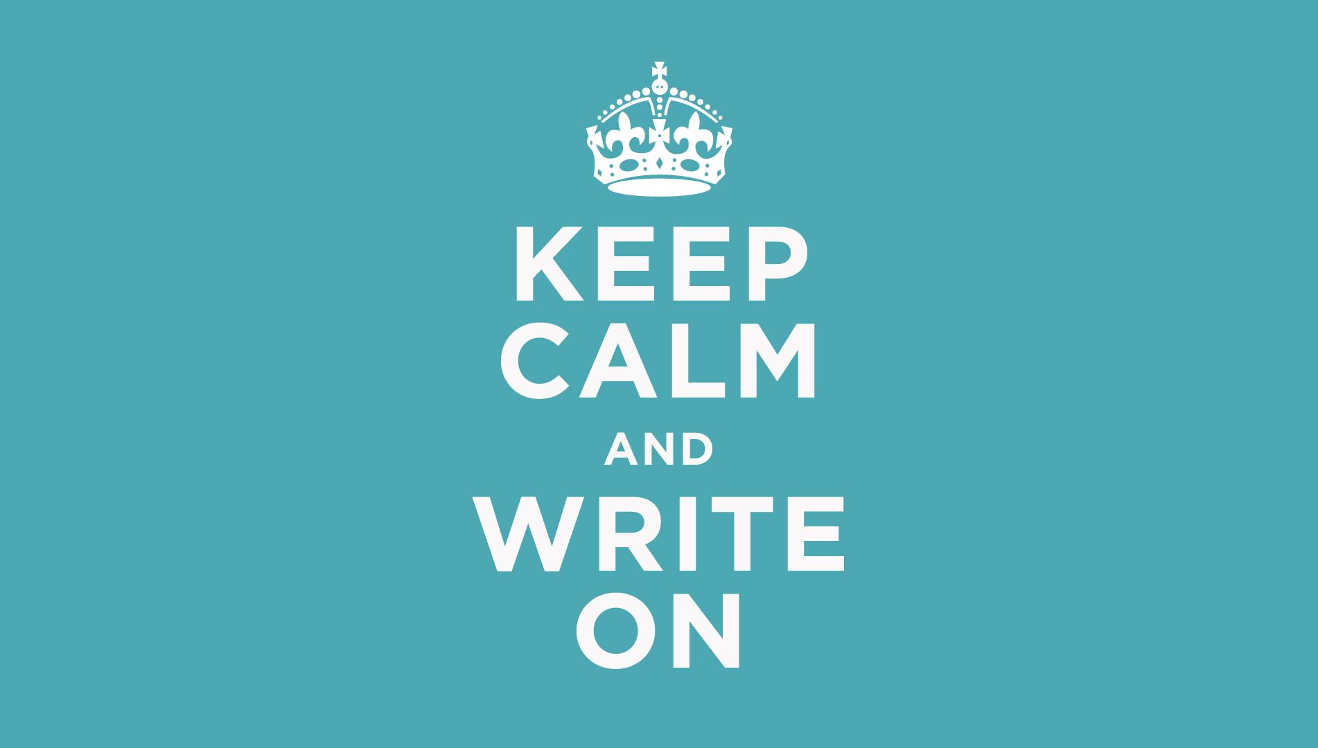 keep-calm-and-write-on-write-right